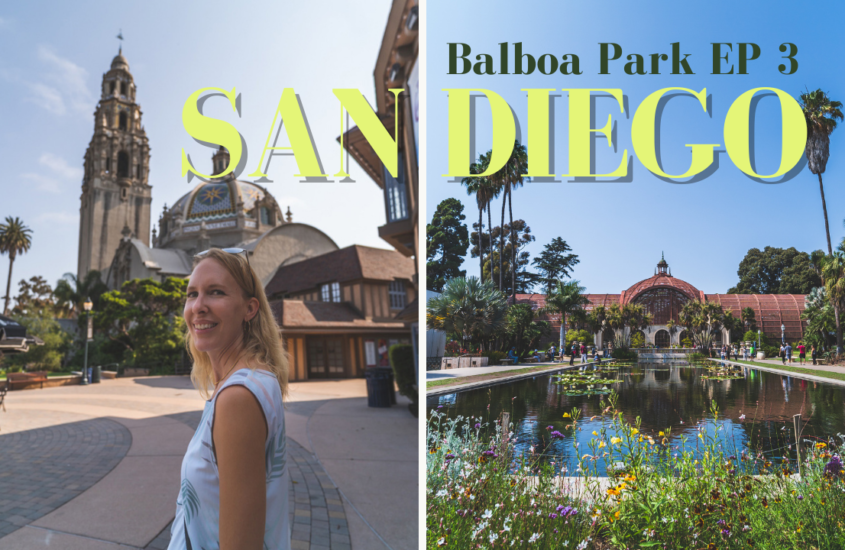 San Diego’s Balboa Park: A Must Visit Free Thing to do