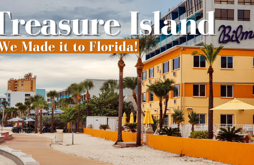 We Made it Florida! Our Treasure Island Stay