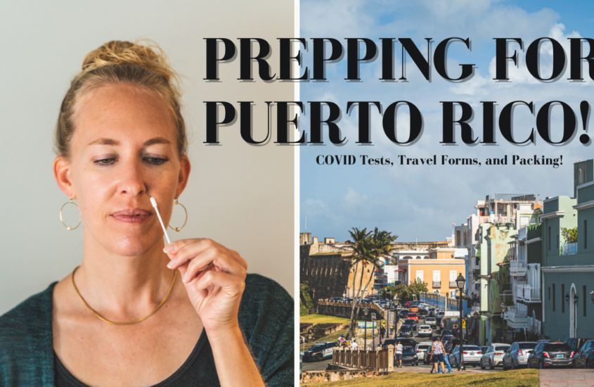 Prepping For Our Amazing Puerto Rico Adventure