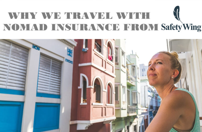 Why We Travel With Nomad Insurance From SafetyWing